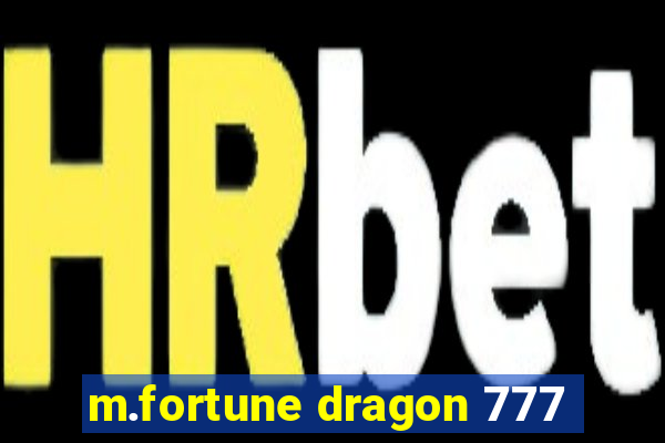 m.fortune dragon 777